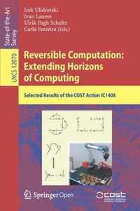 Reversible Computation: Extending Horizons of Computing