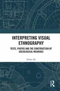 Interpreting Visual Ethnography