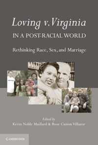 Loving V. Virginia In A Post-Racial World