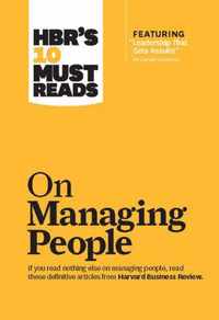 HBR's 10 Must Reads on Managing People (with featured article Leadership That Gets Results, by Daniel Goleman)