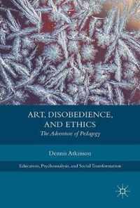 Art, Disobedience, and Ethics