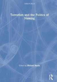 Terrorism and the Politics of Naming