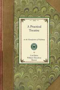 Practical Treatise on Perfumery