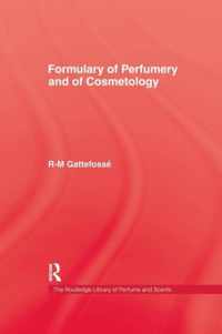 Formulary of Perfumery and Cosmetology