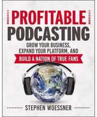 Profitable Podcasting