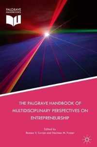 The Palgrave Handbook of Multidisciplinary Perspectives on Entrepreneurship