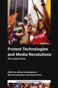 Protest Technologies and Media Revolutions