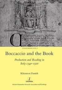 Boccaccio and the Book: Production and Reading in Italy 1340-1520