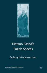 Matsuo Basho's Poetic Spaces
