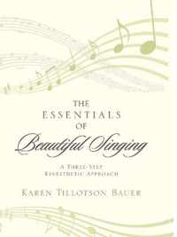 The Essentials of Beautiful Singing