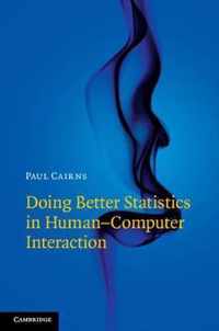 Doing Better Statistics in Human-Computer Interaction