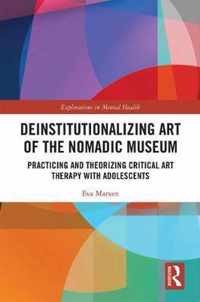 Deinstitutionalizing Art of the Nomadic Museum