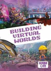 Building Virtual Worlds