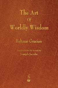 The Art of Worldly Wisdom