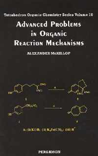 Advanced Problems in Organic Reaction Mechanisms