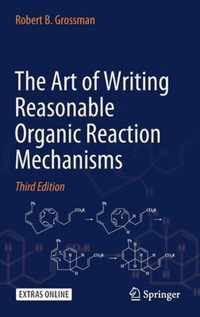 The Art of Writing Reasonable Organic Reaction Mechanisms