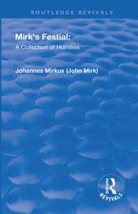 Revival: Mirk's Festival: A Collection of Homilies (1905)