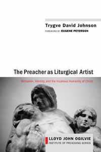 The Preacher as Liturgical Artist