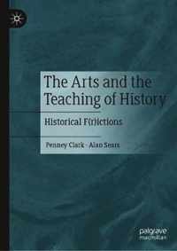 The Arts and the Teaching of History