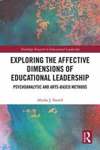 Exploring the Affective Dimensions of Educational Leadership