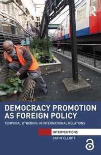 Democracy Promotion as Foreign Policy