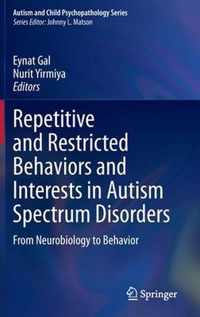 Repetitive and Restricted Behaviors and Interests in Autism Spectrum Disorders