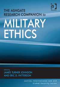 The Ashgate Research Companion to Military Ethics