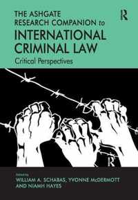 The Ashgate Research Companion to International Criminal Law