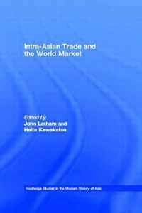 Intra-Asian Trade and the World Market