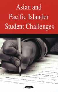 Asian & Pacific Islander Student Challenges