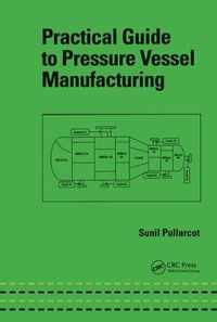 Practical Guide to Pressure Vessel Manufacturing