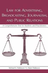 Law for Advertising, Broadcasting, Journalism, And Public Relations