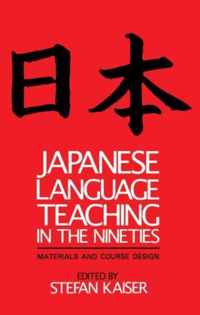 Japanese Language Teaching in the Nineties