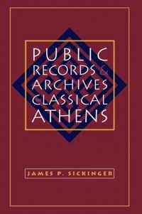 Public Records and Archives in Classical Athens