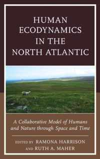 Human Ecodynamics in the North Atlantic