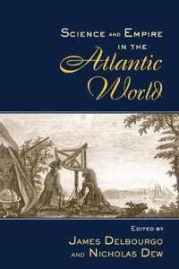 Science and Empire in the Atlantic World