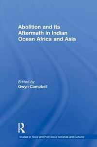 Abolition and Its Aftermath in the Indian Ocean Africa and Asia