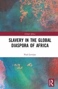 Slavery in the Global Diaspora of Africa