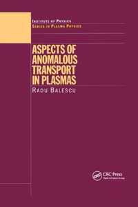 Aspects of Anomalous Transport in Plasmas