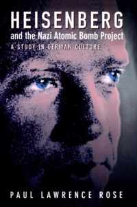 Heisenberg and the Nazi Atomic Bomb Project, 1939-1945