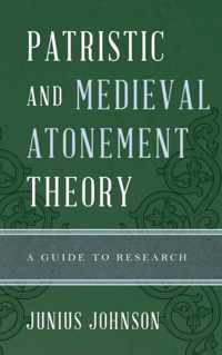 Patristic and Medieval Atonement Theory