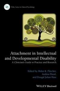 Attachment in Intellectual and Developmental Disability: A Clinician's Guide to Practice and Research