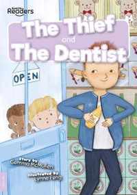 Thief and The Dentist