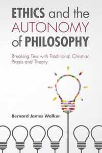 Ethics and the Autonomy of Philosophy