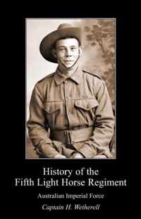 History of the Fifth Light Horse Regiment Aif