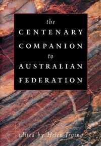 The Centenary Companion to Australian Federation