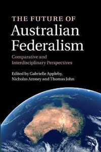 The Future of Australian Federalism