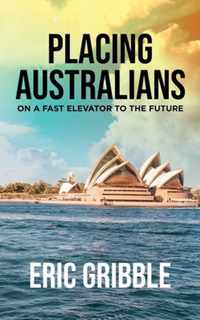 Placing Australians on a Fast Elevator to the Future