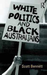 White Politics and Black Australians