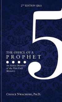 The Office of a Prophet 2nd Edition with Q & A